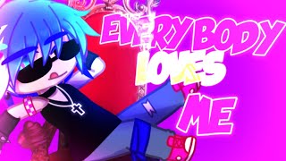 EveryBody Loves Me meme  🎉🎉BIRTHDAY SPECIAL yey🎉🎉  Gacha Club [upl. by Oconnor]