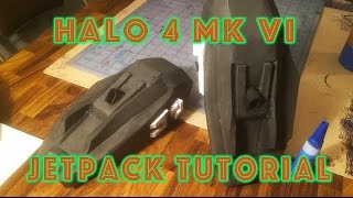 Halo 4 Mark VI EVA FOAM Jetpack Tutorial FULL  Torso 1 of 10 [upl. by Vezza]