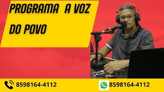 PROGRAMA A VOZ DO POVO – 30082024 [upl. by Nellad]