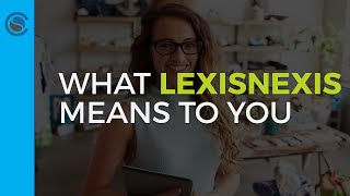 What LexisNexis Means to You [upl. by Zeni]