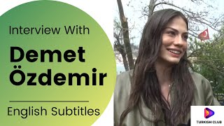 Demet Özdemir  Interview New [upl. by Corbin]