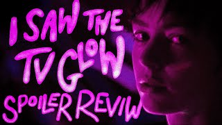 I Saw the TV Glow  Movie Review  SPOILERS [upl. by Latihs]