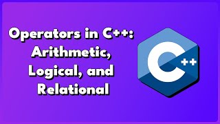 C Operators Arithmetic Logical and Relational [upl. by Ellata]