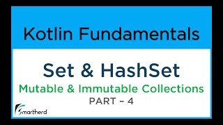 Kotlin SET and HASH SET Mutable and Immutable Collections examples PART4 104 [upl. by Okemak777]