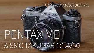 Pentax ME amp SMC Takumar 11450 TOWARY ŚWIATŁOCZUŁE 45 [upl. by Kermie336]