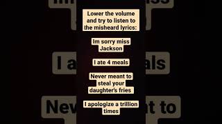 I’m sorry miss Jackson misheard lyrics shorts [upl. by Kissner]