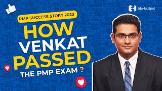 How Venkat passed the PMP exam   PMP Success Story 2023 [upl. by Pedersen]