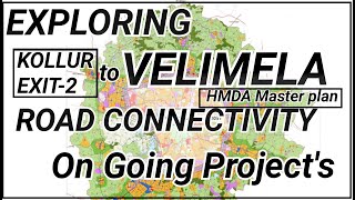 VELIMELA HMDA MASTER PLAN ROADS CONNECTIVITY LATEST DEVELOPMENTS FUTURE ROADS AS PER HMDA [upl. by Wendel]