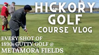 1890s Gutty Golf  Metamora Fields Golf Club IL  Hickory Golf Course Vlog 31 [upl. by Robbins]