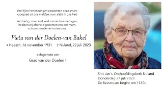 Nuland Parochie DGH 27 juli 2023 Uitvaart PIETA VAN DER DOELEN  VAN BAKEL aanvang 1130u [upl. by Canute]