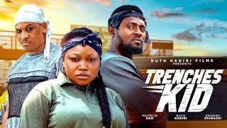 TRENCHES KID NEW TRENDING MOVIE  LATEST NOLLYWOOD MOVIE [upl. by Bibby]