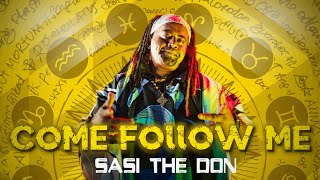 Sasi The Don  Come Follow Me Official Music Video [upl. by Andie]