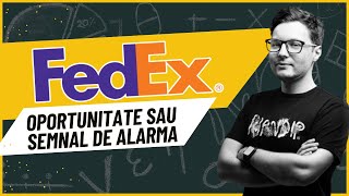 FedEx  oportunitate sau semnal de alarma [upl. by Bresee]