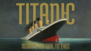 NEARER MY GOD TO THEE  TITANIC  ALTERNATIVE CLIP [upl. by Spatola]