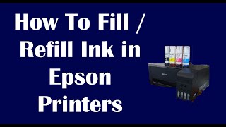 How To Fill  Refill Epson Printer [upl. by Gabler938]