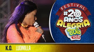 🔴 Ludmilla  KO Festival 20 anos de Alegria [upl. by Yrome95]