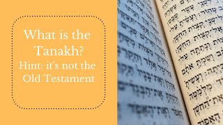 What is the Tanakh Hint its not the Old Testament [upl. by Reinwald757]