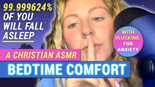 Christian ASMR  99999624 Of You Will Fall Asleep  Bedtime Comfort with Plucking amp Eating [upl. by Aredna]