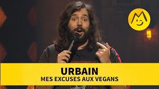 Urbain – Mes excuses aux vegans [upl. by Swor386]