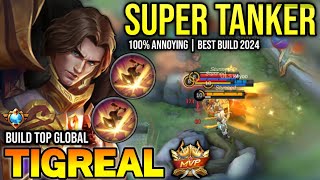 TIGREAL BEST BUILD 2024  BUILD TOP GLOBAL TIGREAL GAMEPLAY  MOBILE LEGENDS✓ [upl. by Eneirda]