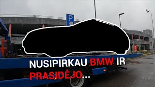 NUSIPIRKAU BMW IR PRASIDĖJO  1 [upl. by Fairfield]