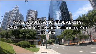 BGC Walking SEIBU TOWER to MAYBANK PERFORMING ARTS THEATER bonifacioglobalcity [upl. by Tnarud]