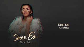 Imen Es  Chelou feat Dadju Audio Officiel [upl. by Eenrahc]