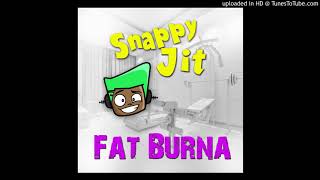 Snappy Jit Fat Burna [upl. by Dennison]