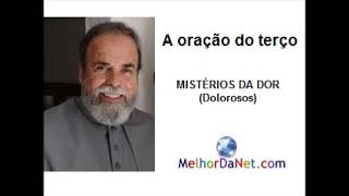 A Oração do Terço  Mistérios dolorosos [upl. by Graubert]