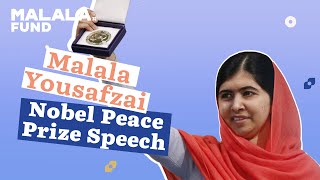 Malala Yousafzai Nobel Peace Prize Speech [upl. by Roach]