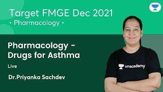 Pharmacology  Drugs for Asthma  FMGE Dec21  Lets crack NEET PG  Dr Priyanka Sachdev [upl. by Asare]