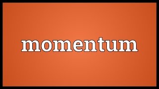 Momentum Meaning [upl. by Subak]