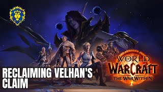 WoW The War Within  Alliance Quests  Reclaiming Velhans Claim [upl. by Llemej]