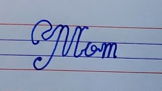 how to write Mom in cursive writing  cursive writing  english writing  writing  mom beautiful [upl. by Eelahs]