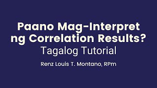 Correlation Results Interpretation  TAGALOG Tutorial [upl. by Good870]