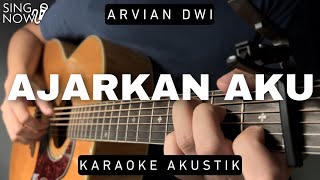 Ajarkan Aku  Arvian Dwi Karaoke Akustik [upl. by Selry]