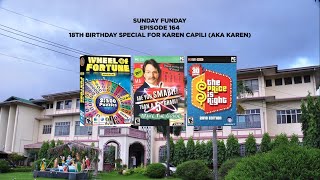 Sunday Funday Episode 164 18th Birthday Special For Karen Capili AKA Karen [upl. by Oigile]