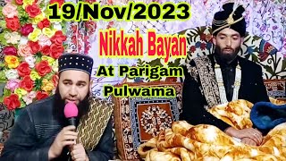 19 Nov 2023 New😭Painful💔Nikkah Bayan By Moulana Firdous Raza Qadri Sahab At Parigam Pulwama [upl. by Llemmart]