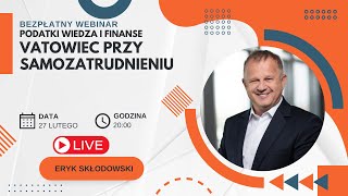 VATowiec przy samozatrudnieniu  Darmowy Webinar [upl. by Yauqaj]