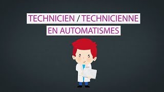 Technicien en automatismesTechnicienne en automatismes [upl. by Uzzial]