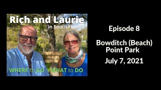 Episode 8  Bowditch quotBeachquot Point Park [upl. by Ttenaj]