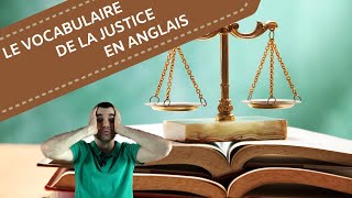 Vocabulaire de la Justice en Anglais 🧑‍⚖️  Tous les Mots et Expressions à Connaître [upl. by Attena]