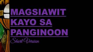 Magsiawit Kayo Sa Panginoon Short Version  Piano Instrumental  Entrance Song  Church Song [upl. by Becki]