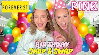 KAYLA amp KALLI BIRTHDAY SHOP amp SWAP AT THE MALL 🥳🛍 [upl. by Cassandre906]