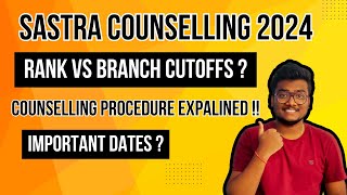 Sastra University Counselling 2024  Cutoffs Important Dates Choice Filling sastra [upl. by Ahsin]