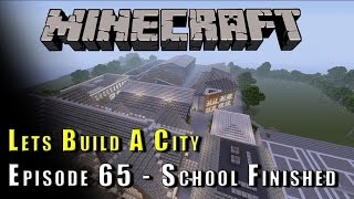 Minecraft  Lets Build A City  Finished High School  E65 [upl. by Arnie385]