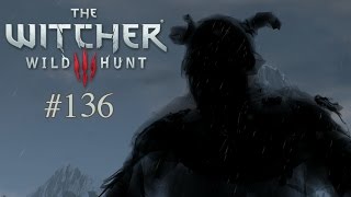 Lets Play The Witcher 3 136 Deutsch Full HD  Der ewige Verlierer [upl. by Winson]