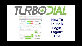 How to Launch Login Logout Exit turboDial [upl. by Silera]