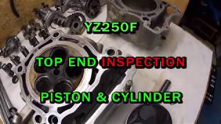 YZ250F Top End INSPECTION  Piston amp Cylinder [upl. by Ahseiyk]