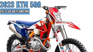 NEW 2023 KTM 500 EXC F SIX DAYS EDITION [upl. by Wood63]